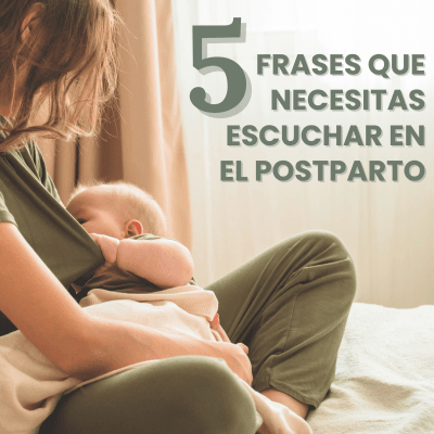 5 Frases que necesitas escuchar en el Postparto Frases de apoyo que toda madre necesita escuchar en el postparto